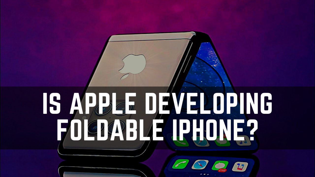 Is Apple developing foldable IPhone?