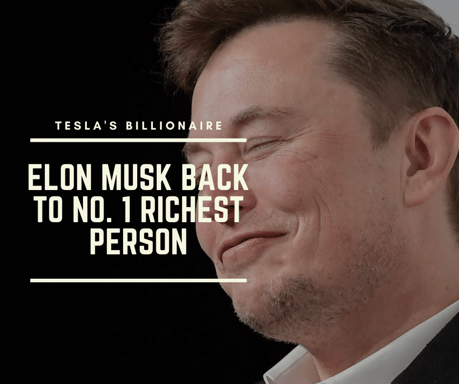 Elon Musk is again the richest person