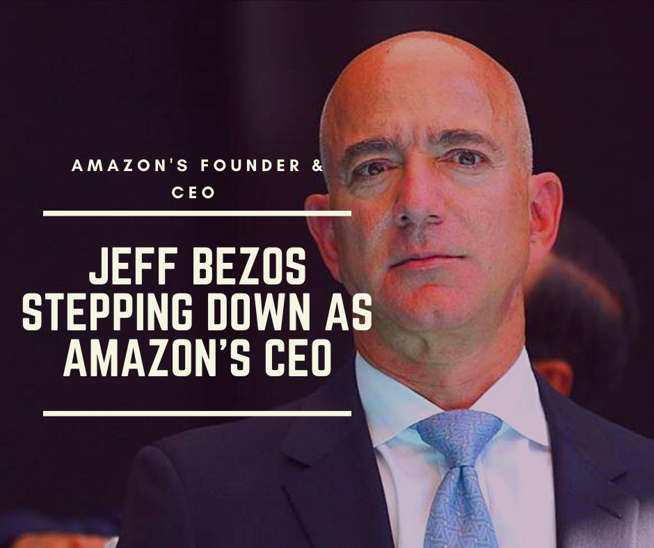 Jeff Bezos stepping down as Amazon's CEO